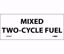 Picture of 5" x  2" MIXED TWO-CYCLE FUEL Vinyl Sign, PER EACH