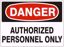 Picture of DANGER AUTHORIZED PERSONNEL ONLY SIGN  7" X 10" aluminum, per each