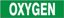 Picture of OXYGEN Label, adhesive vinyl, 2.25" X 9". Per Each